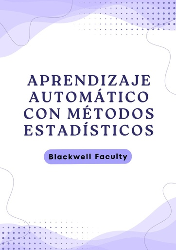 APRENDIZAJE AUTOMÁTICO CON MÉTODOS ESTADÍSTICOS