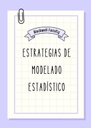 ESTRATEGIAS DE MODELADO ESTADÍSTICO