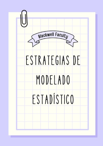 ESTRATEGIAS DE MODELADO ESTADÍSTICO
