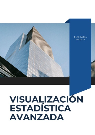 VISUALIZACIÓN ESTADÍSTICA AVANZADA