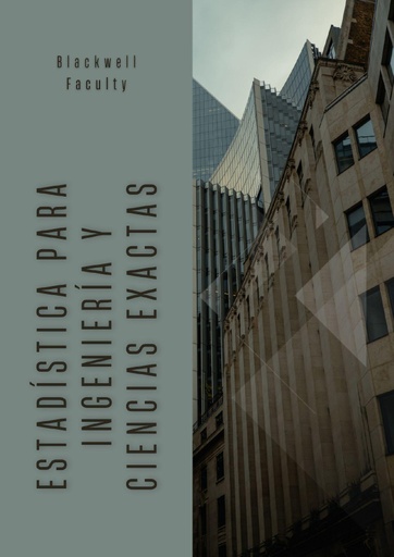ESTADÍSTICA PARA INGENIERÍA Y CIENCIAS EXACTAS