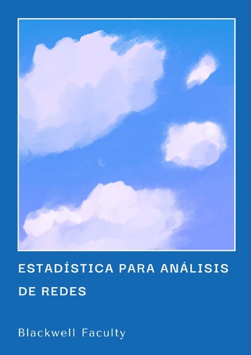 ESTADÍSTICA PARA ANÁLISIS DE REDES