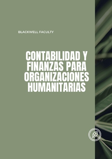 CONTABILIDAD Y FINANZAS PARA ORGANIZACIONES HUMANITARIAS