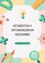 ESTADÍSTICA Y OPTIMIZACIÓN EN DECISIONES