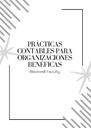 PRÁCTICAS CONTABLES PARA ORGANIZACIONES BENÉFICAS