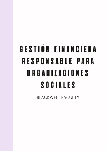 GESTIÓN FINANCIERA RESPONSABLE PARA ORGANIZACIONES SOCIALES