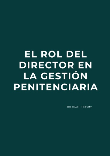 EL ROL DEL DIRECTOR EN LA GESTIÓN PENITENCIARIA