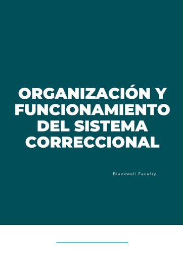 ORGANIZACIÓN Y FUNCIONAMIENTO DEL SISTEMA CORRECCIONAL