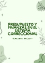 PRESUPUESTO Y FINANZAS EN EL SISTEMA CORRECCIONAL