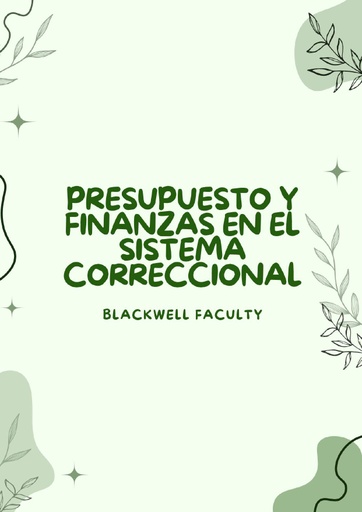 PRESUPUESTO Y FINANZAS EN EL SISTEMA CORRECCIONAL