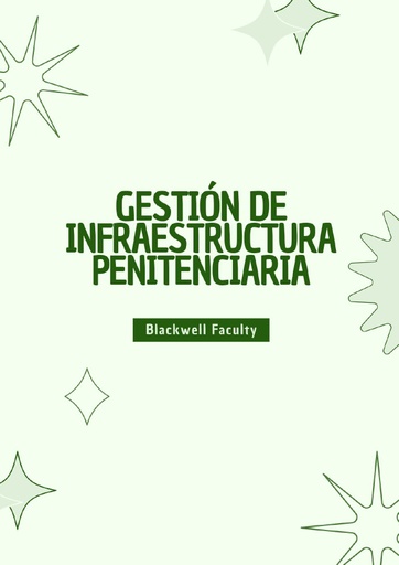 GESTIÓN DE INFRAESTRUCTURA PENITENCIARIA