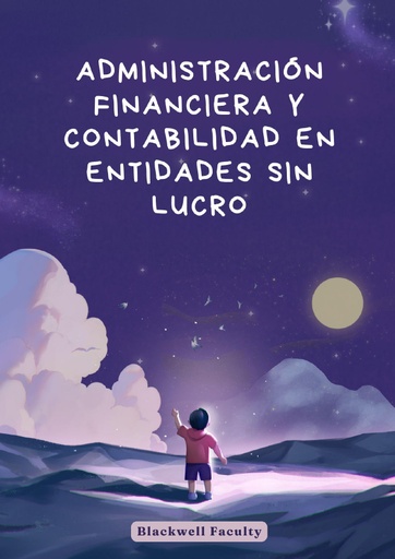 ADMINISTRACIÓN FINANCIERA Y CONTABILIDAD EN ENTIDADES SIN LUCRO