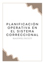 PLANIFICACIÓN OPERATIVA EN EL SISTEMA CORRECCIONAL