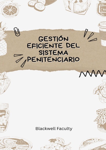 GESTIÓN DE ESPACIOS Y LOGÍSTICA PENITENCIARIA