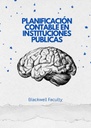 PLANIFICACIÓN CONTABLE EN INSTITUCIONES PÚBLICAS