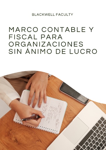 MARCO CONTABLE Y FISCAL PARA ORGANIZACIONES SIN ÁNIMO DE LUCRO