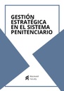 GESTIÓN ESTRATÉGICA EN EL SISTEMA PENITENCIARIO