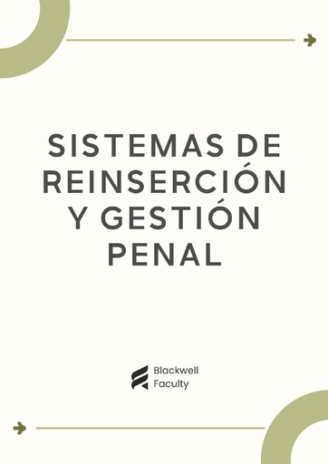 SISTEMAS DE REINSERCIÓN Y GESTIÓN PENAL