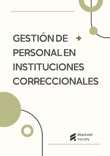 GESTIÓN DE PERSONAL EN INSTITUCIONES CORRECCIONALES