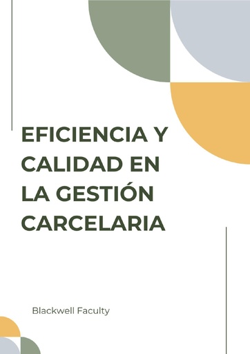 EFICIENCIA Y CALIDAD EN LA GESTIÓN CARCELARIA