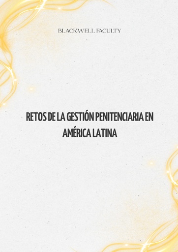RETOS DE LA GESTIÓN PENITENCIARIA EN AMÉRICA LATINA