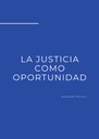 LA JUSTICIA COMO OPORTUNIDAD