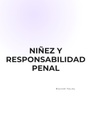NIÑEZ Y RESPONSABILIDAD PENAL