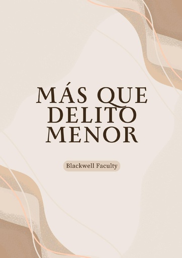 MÁS QUE DELITO MENOR