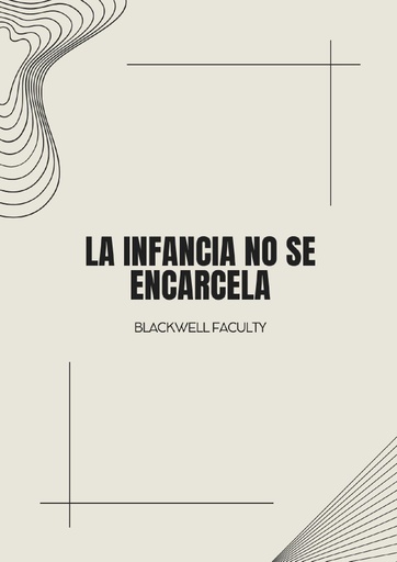 LA INFANCIA NO SE ENCARCELA