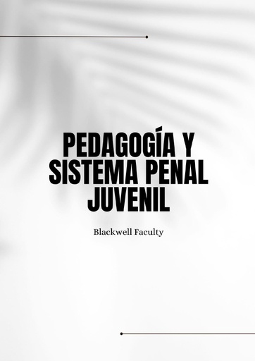 PEDAGOGÍA Y SISTEMA PENAL JUVENIL