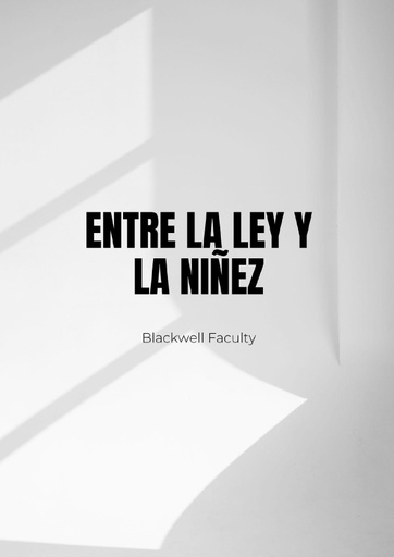 ENTRE LA LEY Y LA NIÑEZ