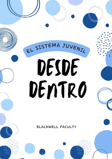 EL SISTEMA JUVENIL DESDE DENTRO