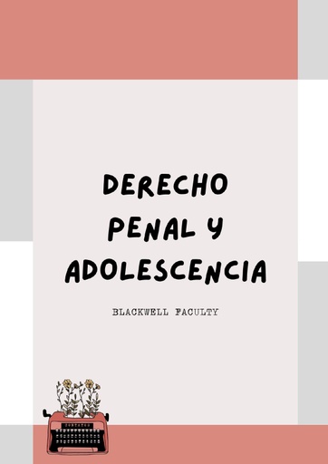 DERECHO PENAL Y ADOLESCENCIA