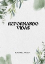 REFORMANDO VIDAS