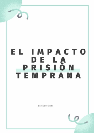 EL IMPACTO DE LA PRISIÓN TEMPRANA