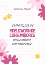 ESTRATEGIAS DE FIDELIZACIÓN DE CONSUMIDORES EN EL SECTOR EMPRESARIAL