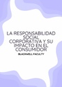 LA RESPONSABILIDAD SOCIAL CORPORATIVA Y SU IMPACTO EN EL CONSUMIDOR