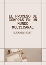 EL PROCESO DE COMPRAS EN UN MUNDO MULTICANAL