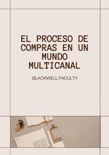EL PROCESO DE COMPRAS EN UN MUNDO MULTICANAL