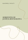 HORIZONTES DE JUSTICIA RESTAURATIVA
