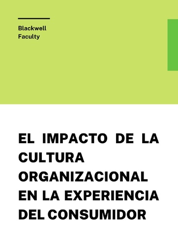 EL IMPACTO DE LA CULTURA ORGANIZACIONAL EN LA EXPERIENCIA DEL CONSUMIDOR
