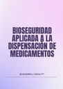 BIOSEGURIDAD APLICADA A LA DISPENSACIÓN DE MEDICAMENTOS