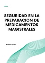 SEGURIDAD EN LA PREPARACIÓN DE MEDICAMENTOS MAGISTRALES