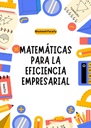 MATEMÁTICAS PARA LA EFICIENCIA EMPRESARIAL
