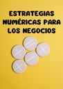 ESTRATEGIAS NUMÉRICAS PARA LOS NEGOCIOS