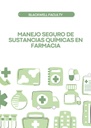 MANEJO SEGURO DE SUSTANCIAS QUÍMICAS EN FARMACIA