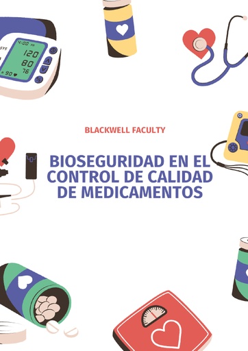 BIOSEGURIDAD EN EL CONTROL DE CALIDAD DE MEDICAMENTOS