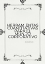 HERRAMIENTAS CUANTITATIVAS PARA EL MUNDO CORPORATIVO