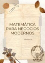MATEMÁTICA PARA NEGOCIOS MODERNOS