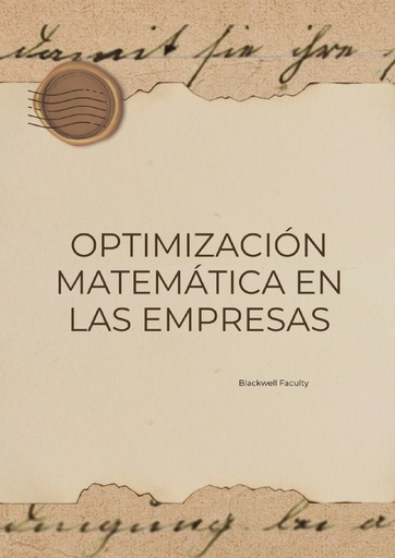 OPTIMIZACIÓN MATEMÁTICA EN LAS EMPRESAS
